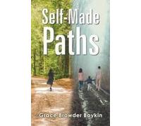 Self-Made Paths Paperback Book By Grace Browder Boykin