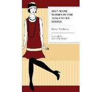 Self-Made Women In The 1920s United States