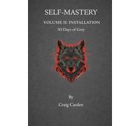 Self Mastery II: Installation: 50 Days of Grey