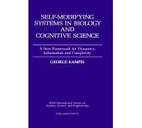Self-Modifying Systems In Biology And Cognitive Science