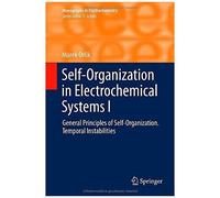 Self-Organization In Electrochemical Systems I