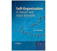 Self-Organization In Sensor And Actor Networks