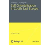 Self-Orientalization In South East Europe