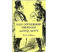 Self-Ownership, Freedom, and Equality, Studies in Marxism and Social Theory G. A. Cohen (Auteur)
