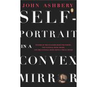 Self-Portrait in a Convex Mirror: Poems