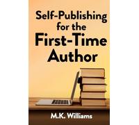 Self-Publishing for the First-Time Author