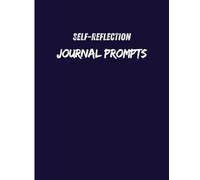Self-reflection journal prompts: for teens & adults to pause, reflect, and connect with themselves