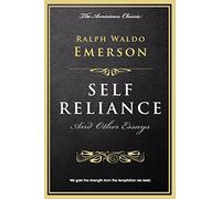 Self Reliance: and Other Essays