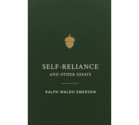Self-Reliance and Other Essays