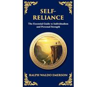 Self-Reliance: Embrace Your Individuality and Unlock True Independence (Deluxe Hardbound Edition)