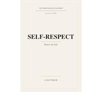 Self-Respect: Honor the Self