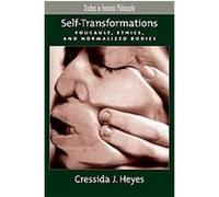 Self-Transformations, Studies in Feminist Philosophy Cressida J. Heyes (Auteur)
