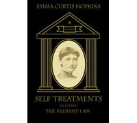 Self Treatments including The Radiant I AM