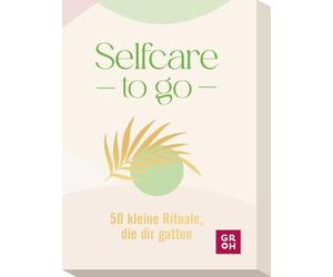 Selfcare to go: 50 kleine Rituale, die dir guttun | Kartenbox mit 50 Anregungen für mehr Selbstliebe, Selbstfürsorge und persönliches Wohlbefinden im Alltag