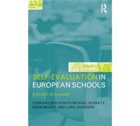 SelfEvaluation in European Schools by Lars Jakobsen Denis Meuret, John Macbeath, Lars Jakobsen, Michael Schratz (Auteur)
