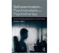 Selfexamination in Psychoanalysis and Psychotherapy by William F. Cornell Inconnu (Auteur)