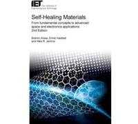 SelfHealing Materials by Aissa & Brahim Visiting Associate Professor & EPFL & SwitzerlandHaddad & Emile Senior Scientist & MPB Communications Inc. & Canad Aissa Brahim Visiting Associate Professor EPF