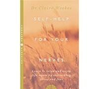 SelfHelp for Your Nerves by Dr. Claire Weekes Weekes, Claire (Auteur)