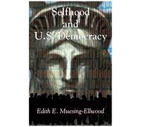 Selfhood And U.S. Democracy