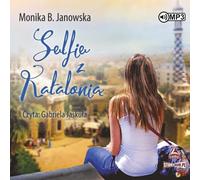 Selfie avec la Catalogne - Monika B. Janowska (Hörbuch auf Polnisch)