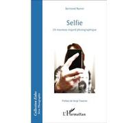 Selfie: Un nouveau regard photographique