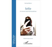 Selfie: Un nouveau regard photographique