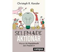 Selfmade-Aktionär: Warum der Kapitalmarkt dein Freund ist