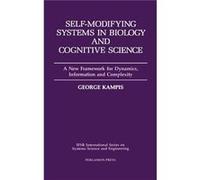 SelfModifying Systems in Biology and Cognitive Science by George Kampis George Kampis (Auteur)