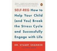 SelfReg - Dr Stuart Shanker - Penguin Putnam Inc - Livre en Anglais - Paperback Dr Stuart ShankerDr Stuart Shanker (Auteur)