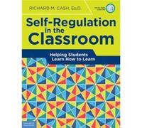 SelfRegulation in the Classroom by Richard M. Cash Richard M. Cash (Auteur)