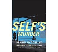 Self's Murder, Vintage Crime/Black Lizard Bernhard Schlink (Auteur)