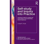 Selfstudy and Inquiry into Practice by Linda R. Kroll Paperback Book Linda R Kroll (Auteur)
