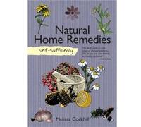 SelfSufficiency Natural Home Remedies by Melissa Corkhill Melissa Corkhill, (Auteur)