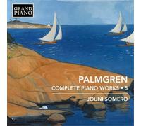 Selim Palmgren Palmgren: Complete Piano Works - Volume 5 (CD) Album