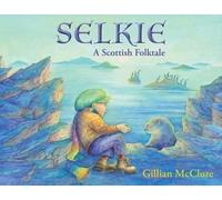 Selkie: A Scottish Folktale