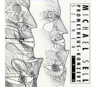 Sell,Michael - Prometheus-Konzert-Szenen 1990