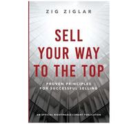 Sell Your Way To The Top