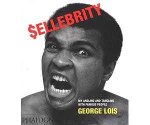 Sellebrity: My Angling and Tangling With Famous People