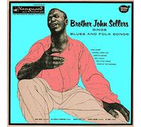 Sellers, Brother John – Sings Blues & Folk Songs – Import – Vanguard