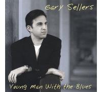 Sellers, Gary - Young Man With the Blues