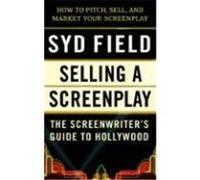 Selling a Screenplay Syd Field (Auteur)
