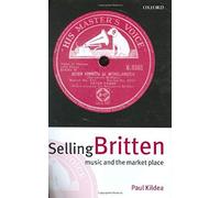 Selling Britten: Music And The Market Place