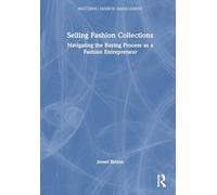 Selling Fashion Collections: Navigating the Buying Process as a Fashion Entrepreneur