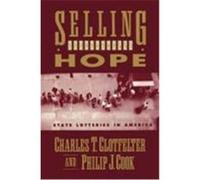 Selling Hope, National Bureau of Economic Research Bill Charles Clotfelter, Philip J. Cook (Auteur)