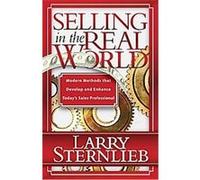 Selling in the Real World Larry Sternlieb (Auteur)