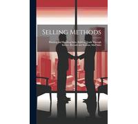 Selling Methods; Planning and Handling Sales, Building Trade Through Service, Records and Systems, Mail Sales