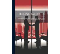 Selling Methods; Planning And Handling Sales, Building Trade Through Service, Records And Systems, Mail Sales