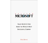 Selling Microsoft: Sales Secrets from Inside the World's Most Successful Company by Doug Dayton (1997-03-04)