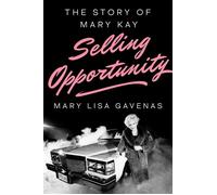 Selling Opportunity The Story of Mary Kay - Mary Lisa Gavenas - Viking - ebook (ePub) - Livre