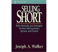 Selling Short, Wiley Finance Series Joseph A. Walker (Auteur)